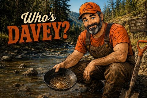 Who’s Davey? Comic portrait of Davey Diggins panning gold in a Virginia creek, shovel planted, sign reading Good things don’t happen in the office